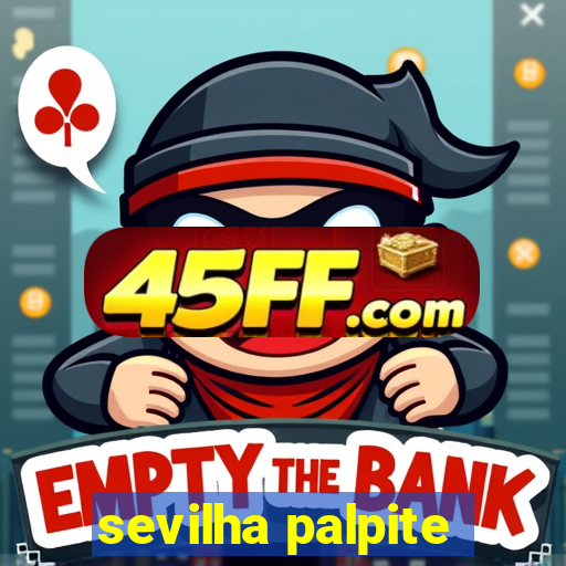 sevilha palpite